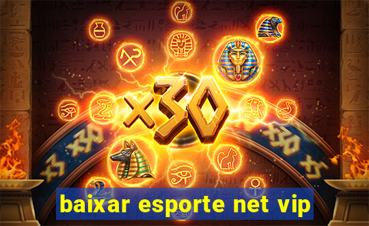 baixar esporte net vip