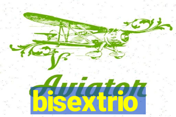 bisextrio