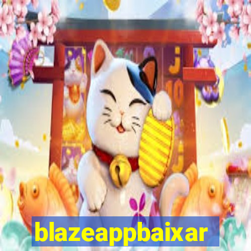 blazeappbaixar