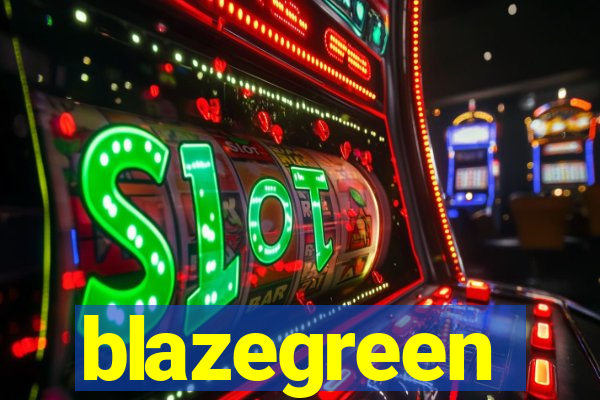 blazegreen