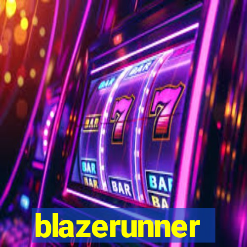 blazerunner