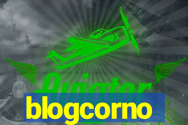 blogcorno