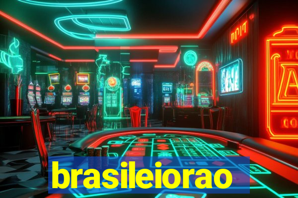 brasileiorao