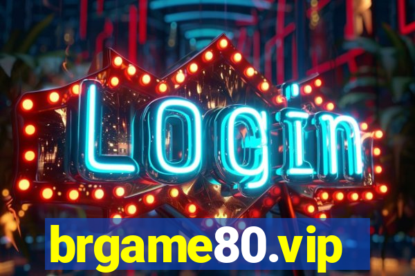 brgame80.vip