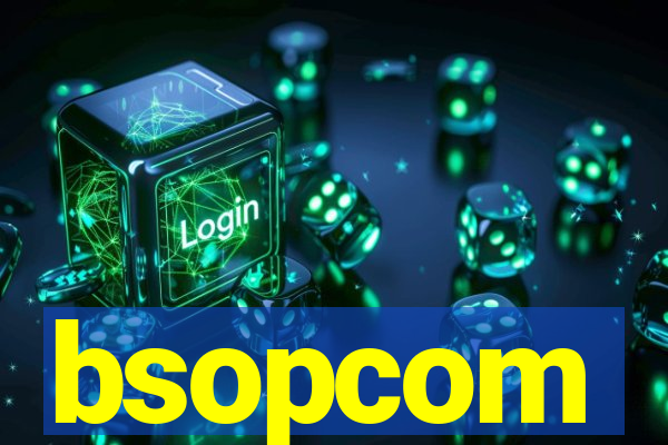 bsopcom