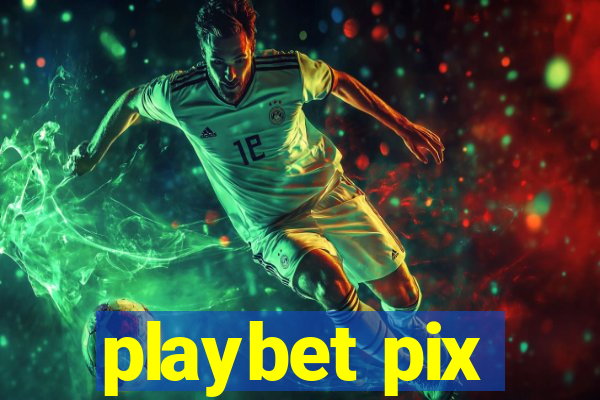 playbet pix