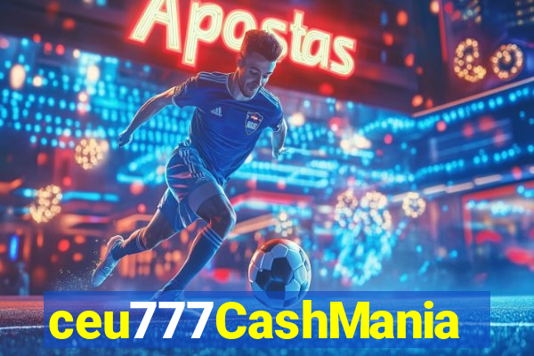 ceu777CashMania