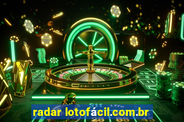 radar lotofácil.com.br