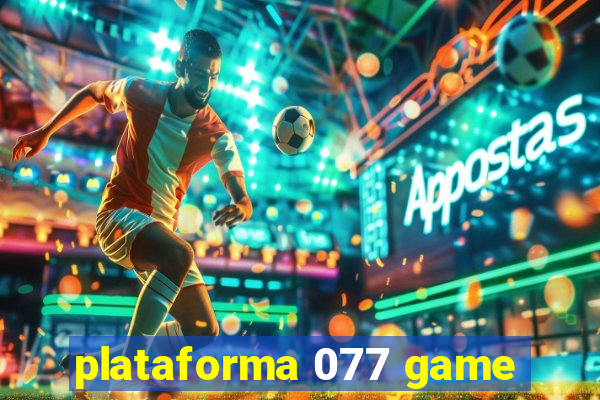 plataforma 077 game