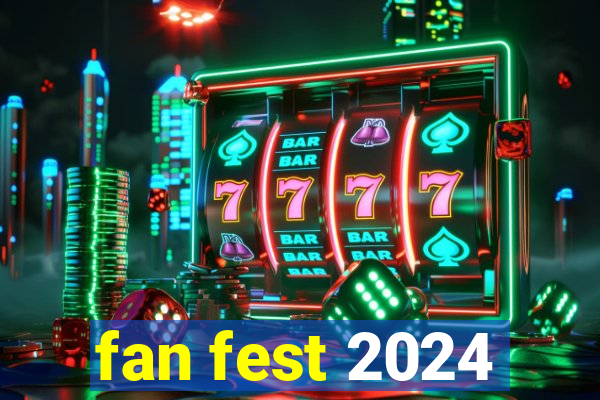 fan fest 2024