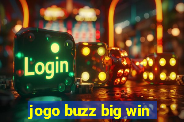 jogo buzz big win