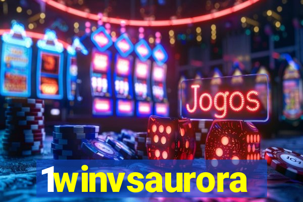 1winvsaurora