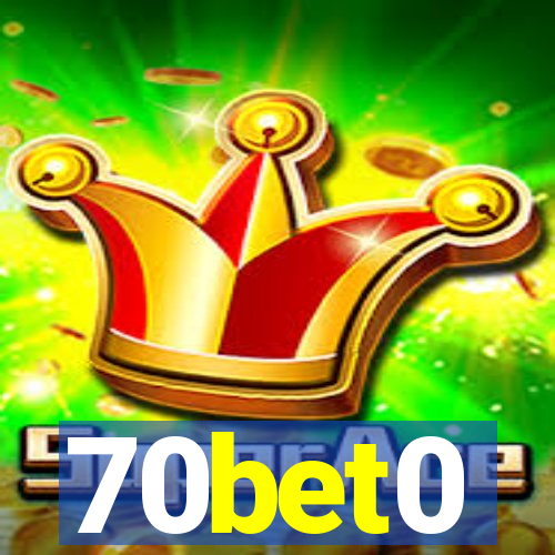 70bet0