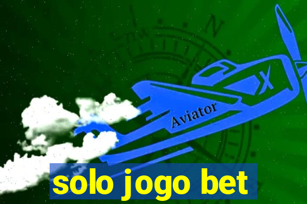 solo jogo bet