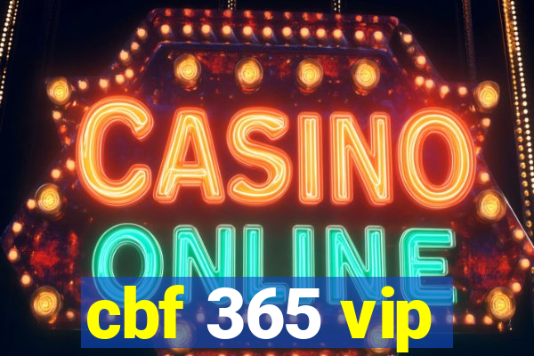 cbf 365 vip