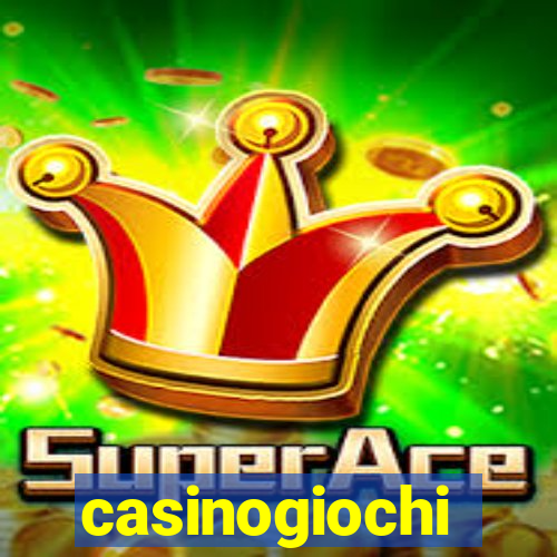 casinogiochi