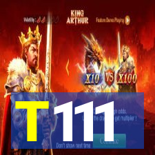 T111