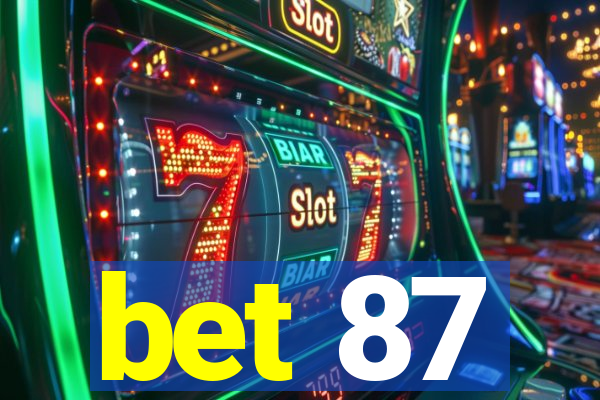 bet 87