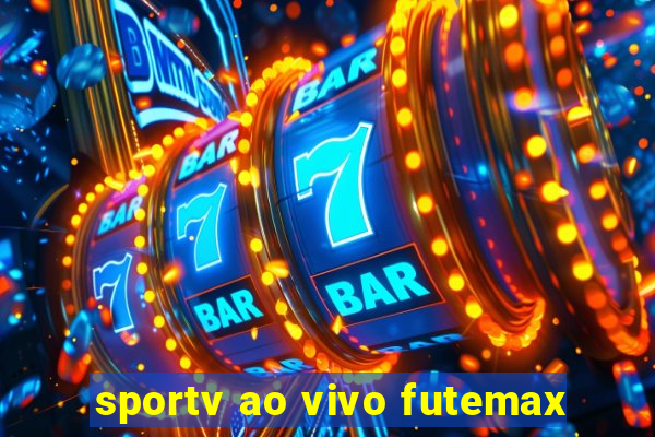 sportv ao vivo futemax