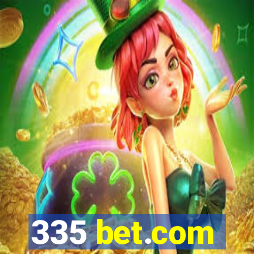 335 bet.com