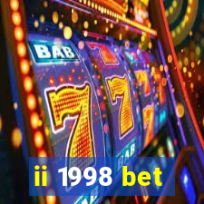 ii 1998 bet