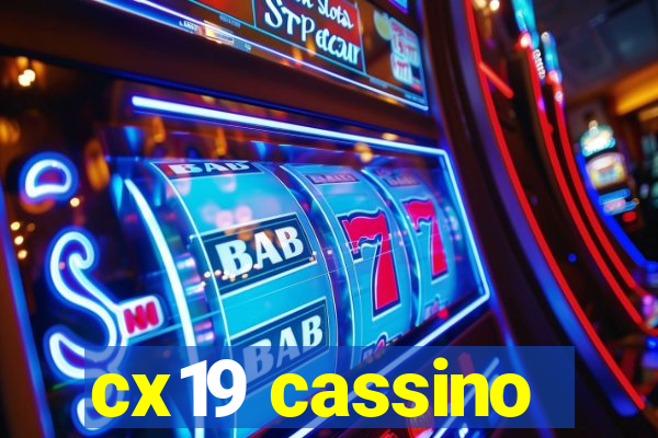 cx19 cassino