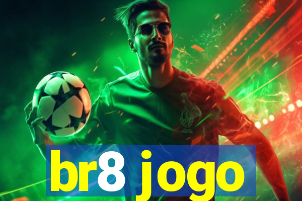 br8 jogo