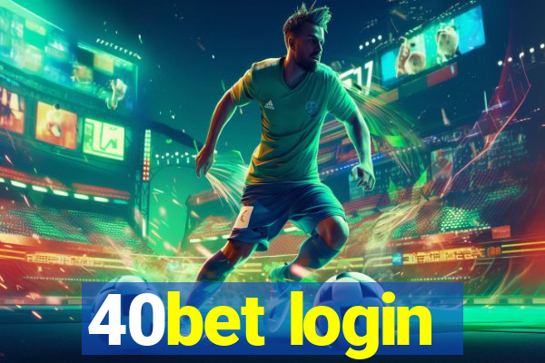 40bet login