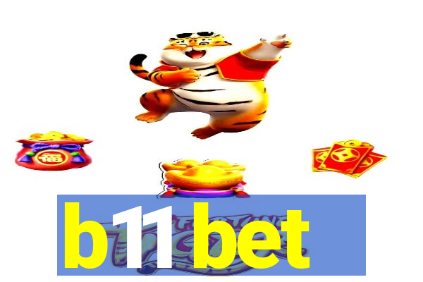 b11 bet