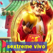 sextreme vivo