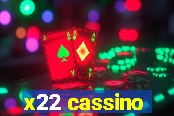 x22 cassino