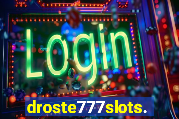 droste777slots.com