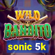 sonic 5k