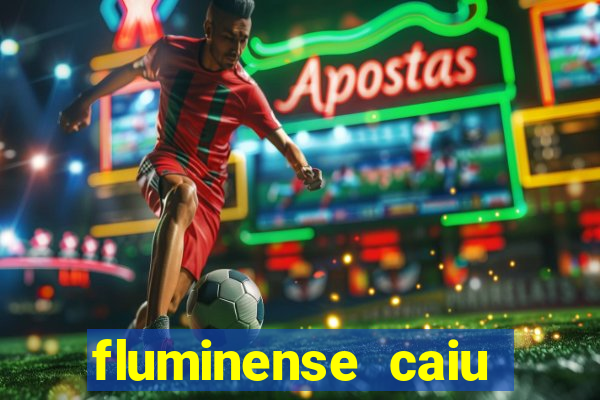 fluminense caiu para a serie c