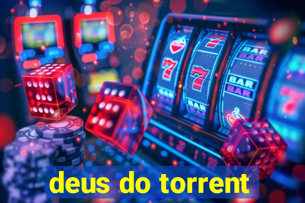 deus do torrent