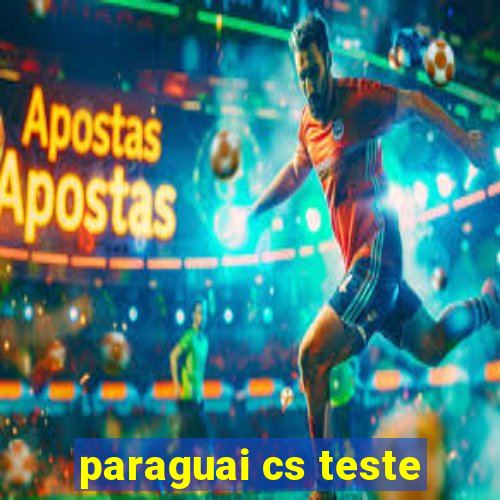 paraguai cs teste