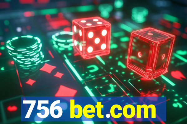 756 bet.com