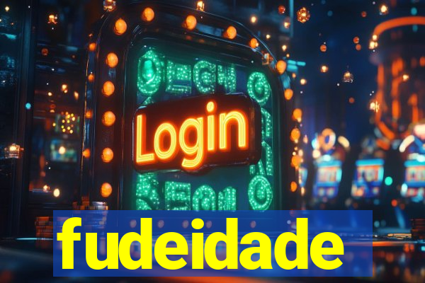 fudeidade