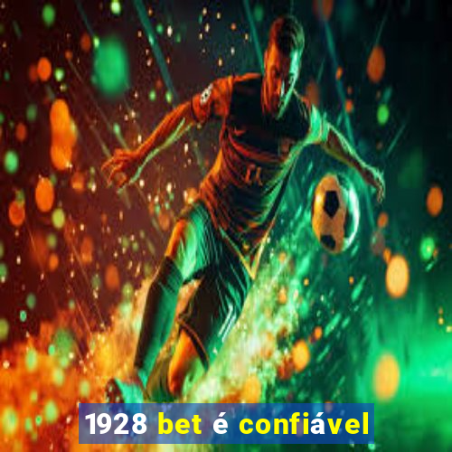 1928 bet é confiável