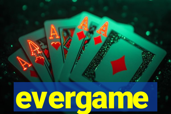 evergame