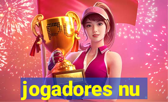 jogadores nu