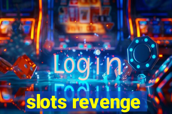 slots revenge