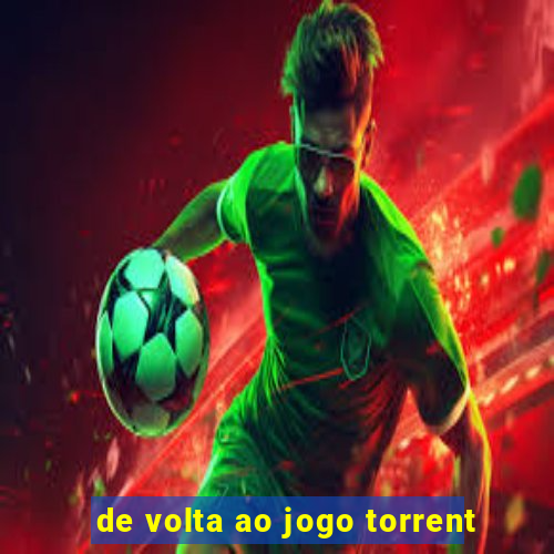 de volta ao jogo torrent