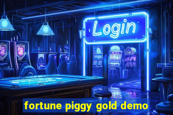 fortune piggy gold demo