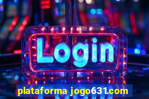 plataforma jogo631.com