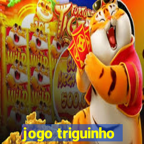 jogo triguinho