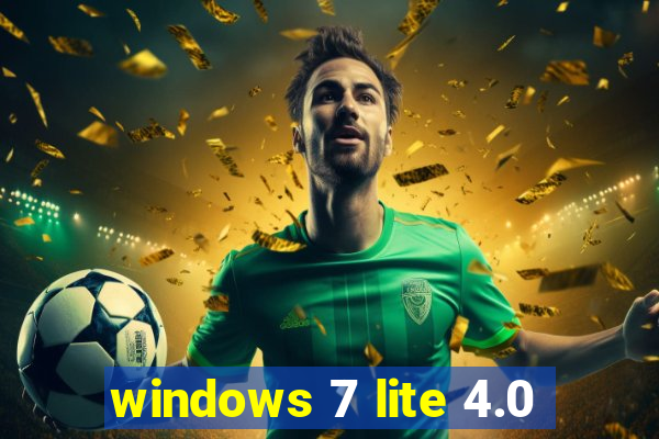 windows 7 lite 4.0