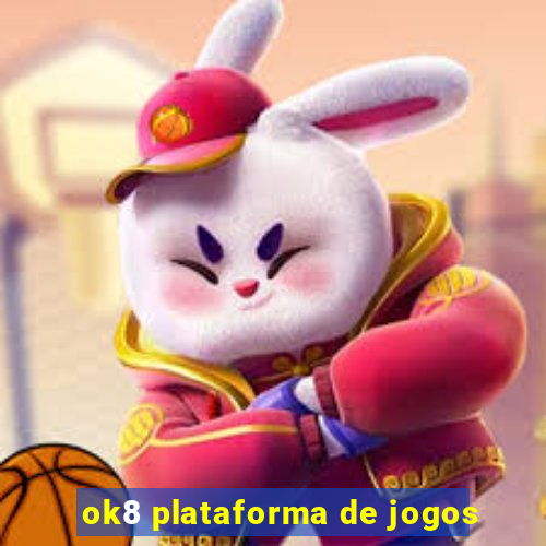 ok8 plataforma de jogos