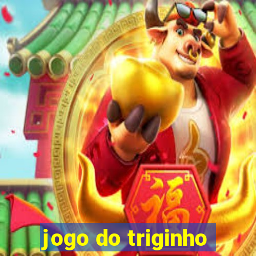 jogo do triginho