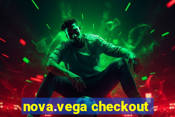 nova.vega checkout